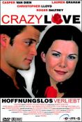 Crazy Love - Hoffnungslos verliebt