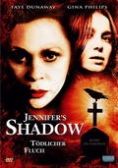Jennifer`s Shadow - Tdlicher Fluch
