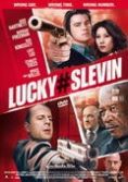 Lucky no. Slevin